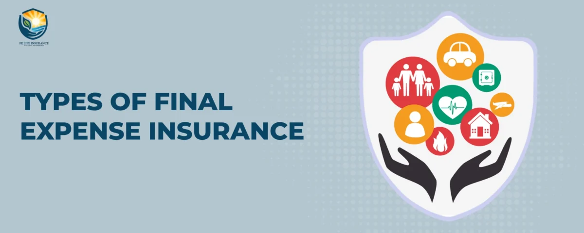 types-of-final-expense-insurance-banner-with-illustration-of-hands-holding-colorful-icons-representing-family-health-home-and-finance-inside-a-shield