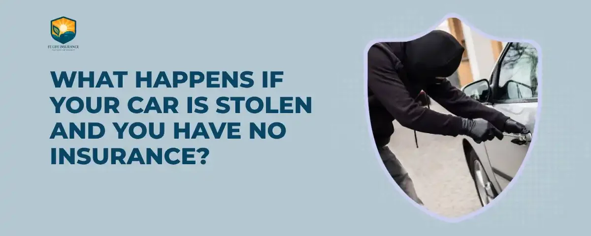 What Happens if Your Car Is Stolen and You Have No Insurance?