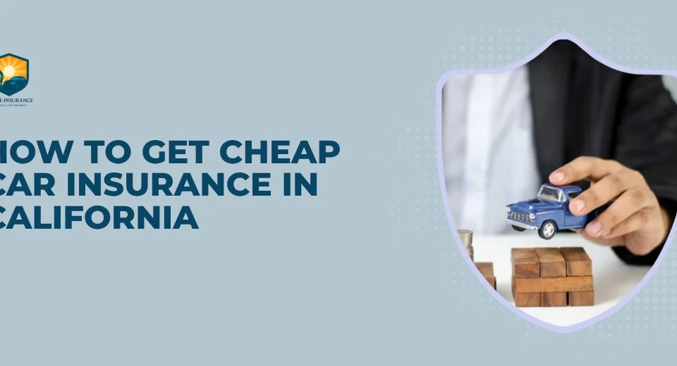getting-cheap-auto-insurance-in-california