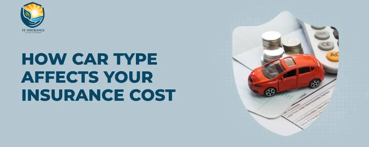 How Car Type Affects Your Insurance Cost