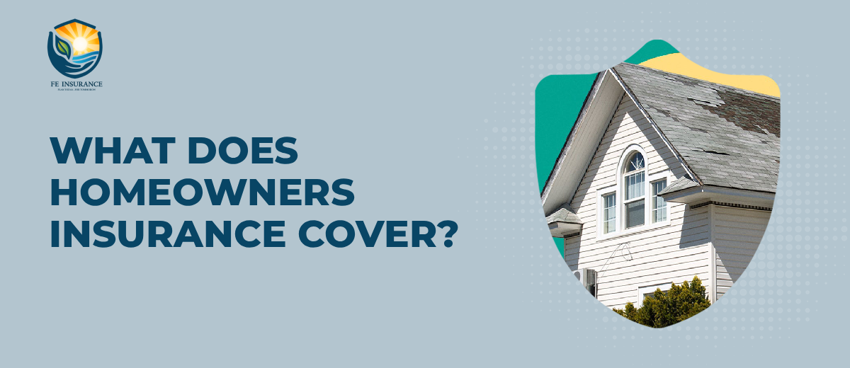 Homeowners Insurance Cover